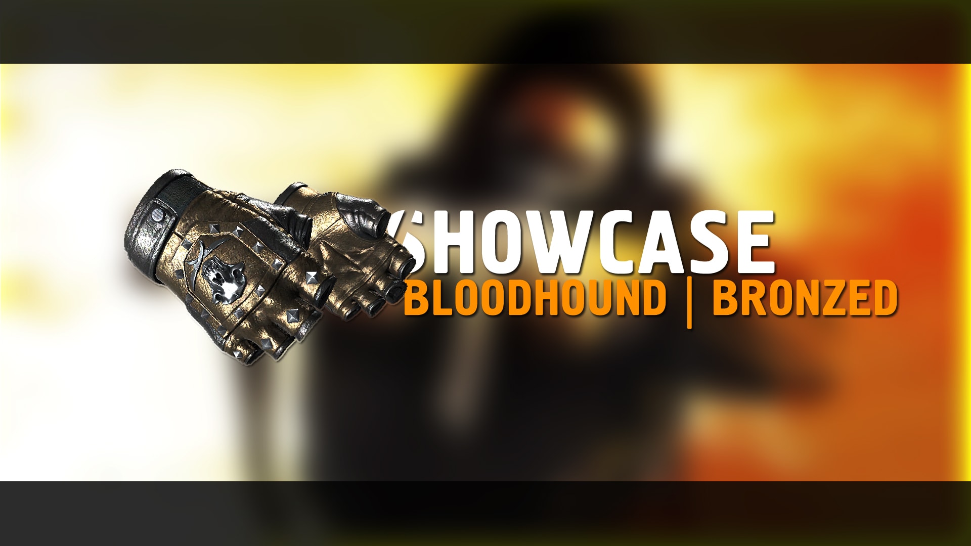 Showcase | Bloodhound Bronzed [АНОНС]
