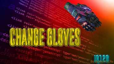 Как заменить перчатки на модели из CS:GO для CSS v89
