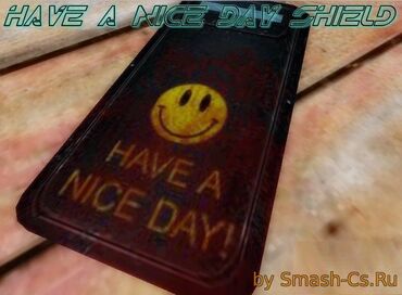 Щит для кс 1.6 Have a Nice Day Щит для кс 1.6 Have a Nice Day