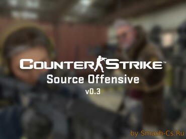 Counter-Strike: Source Offensive OBT v0.3
