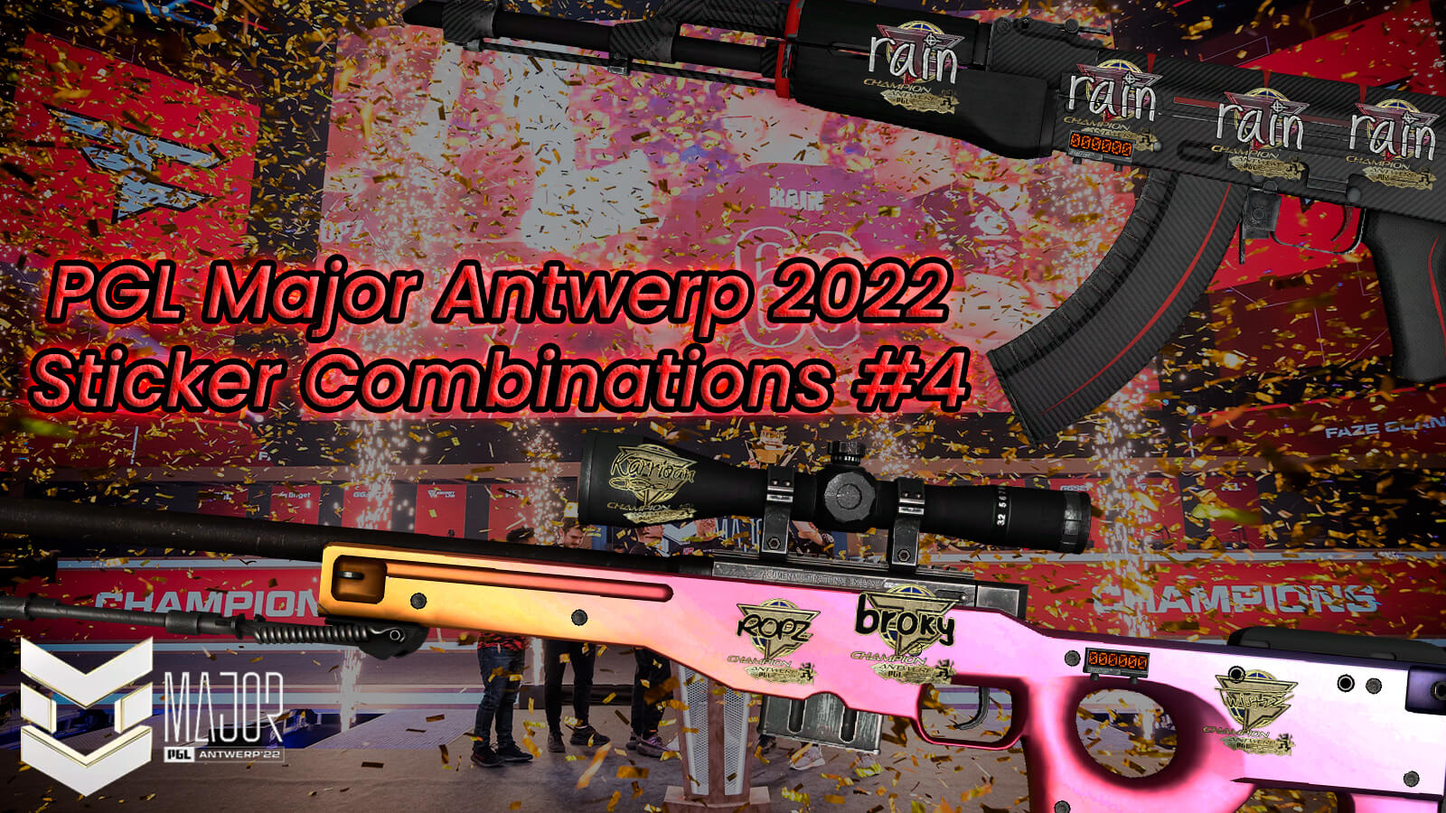 PGL Major Antwerp 2022 | Stickers Combos #4