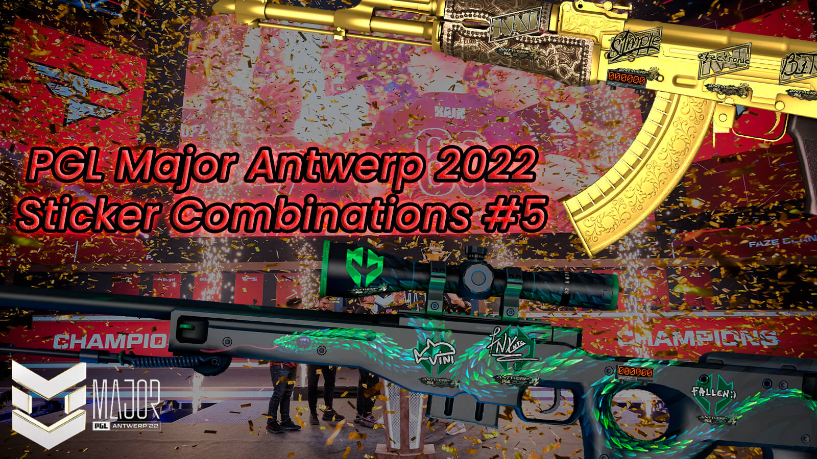 PGL Major Antwerp 2022 | Stickers Combos #5