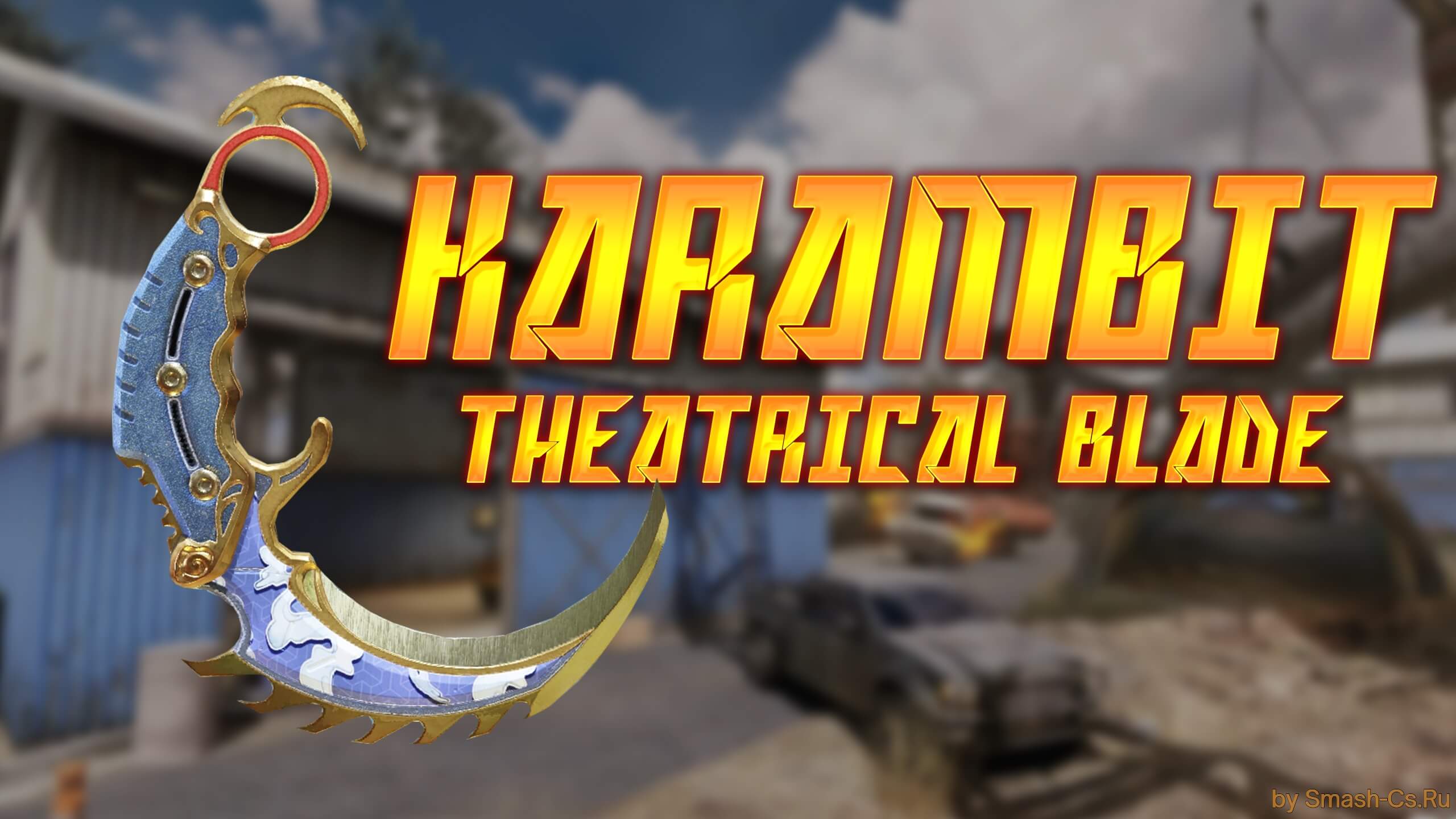 Karambit  Theatrical Blade For CSS92+