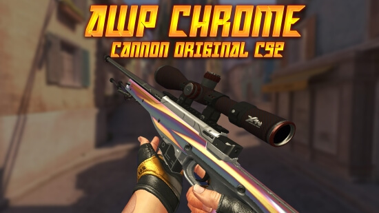 AWP  Chrome Cannon Для CSS92+
