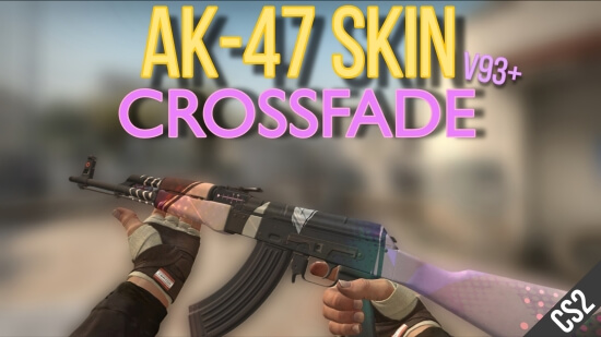 AK-47 - Crossfade for CSS(V92-V93) AK-47 - Crossfade for CSS(V92-V93)